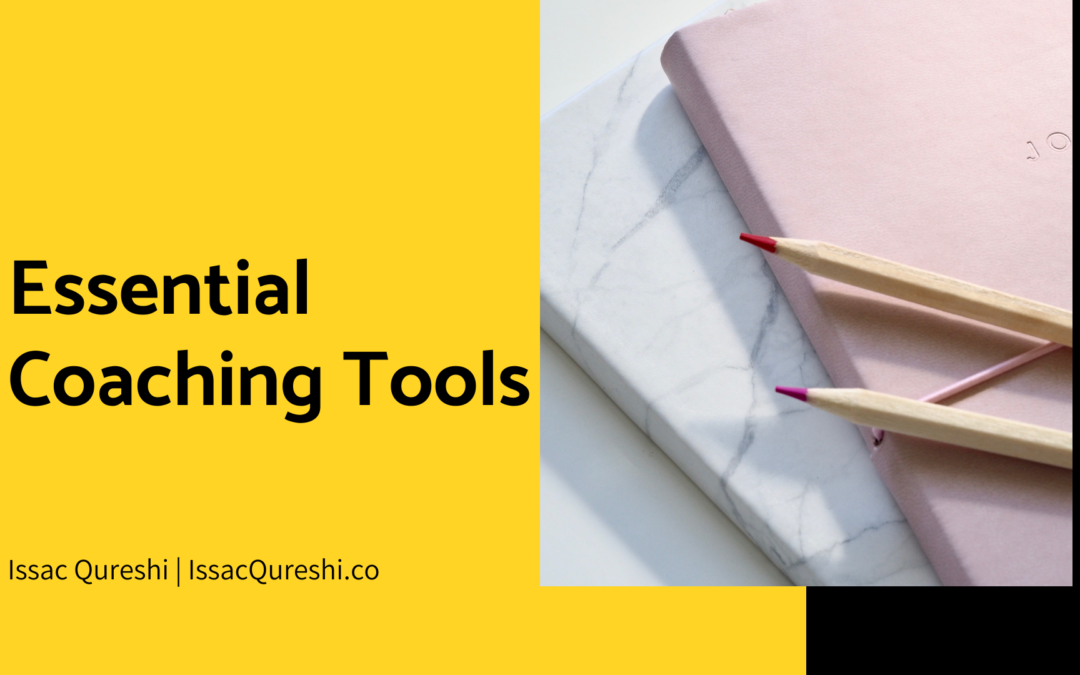 Essential Coaching Tools Issac Qureshi
