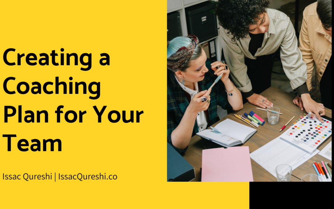 Creating a Coaching Plan for Your Team