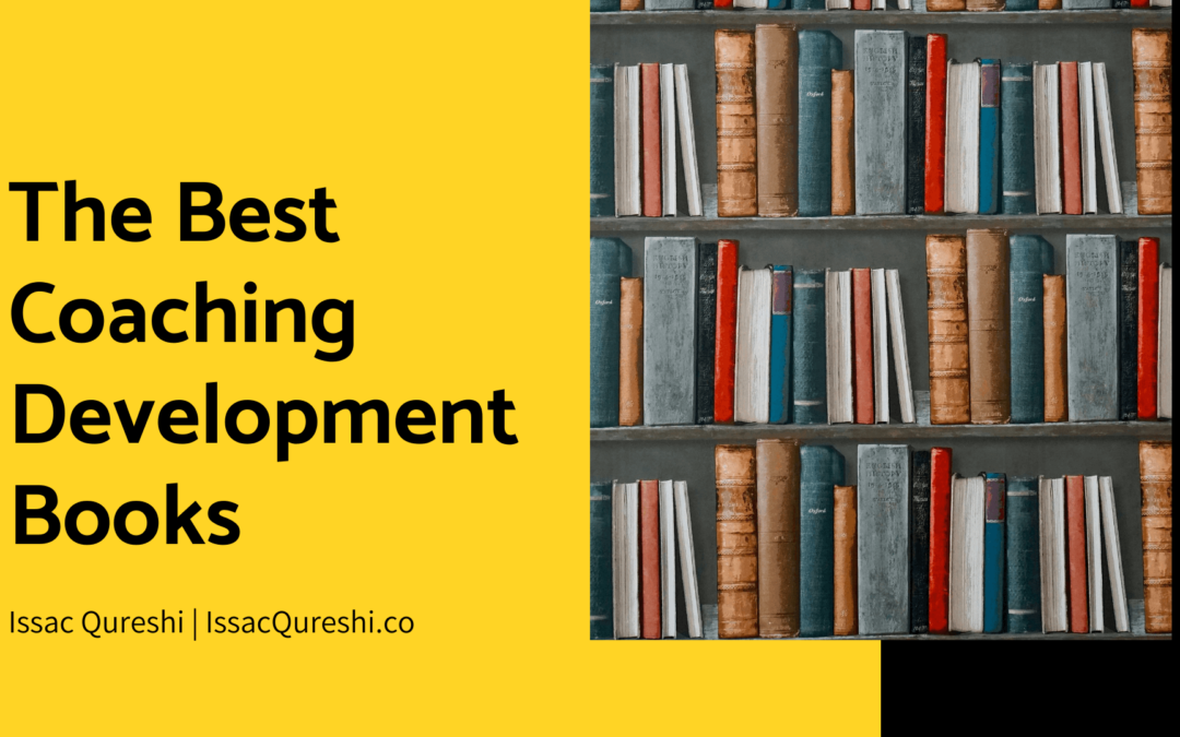 The Best Coaching Development Books Issac Qureshi (1) (1)